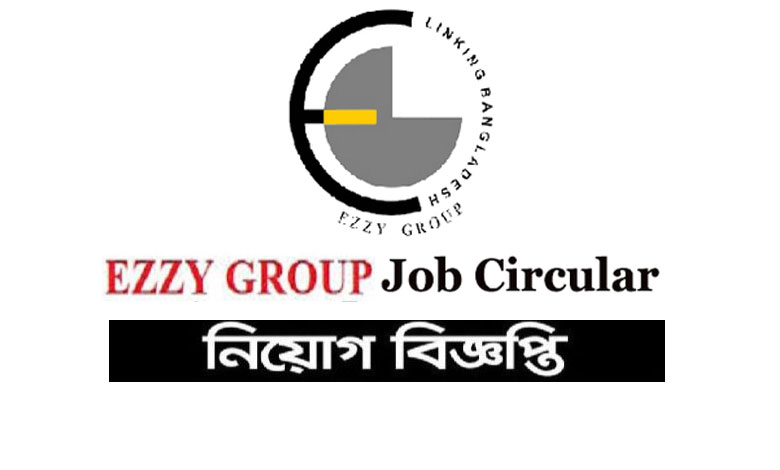 Easy Group of Bangladesh Job Circular 2021